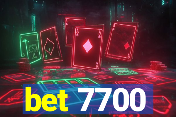 bet 7700